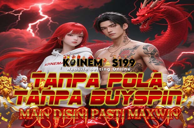 KOINEMAS199 Situs Slot Maxwin Deposit E-Wallet 24 Jam